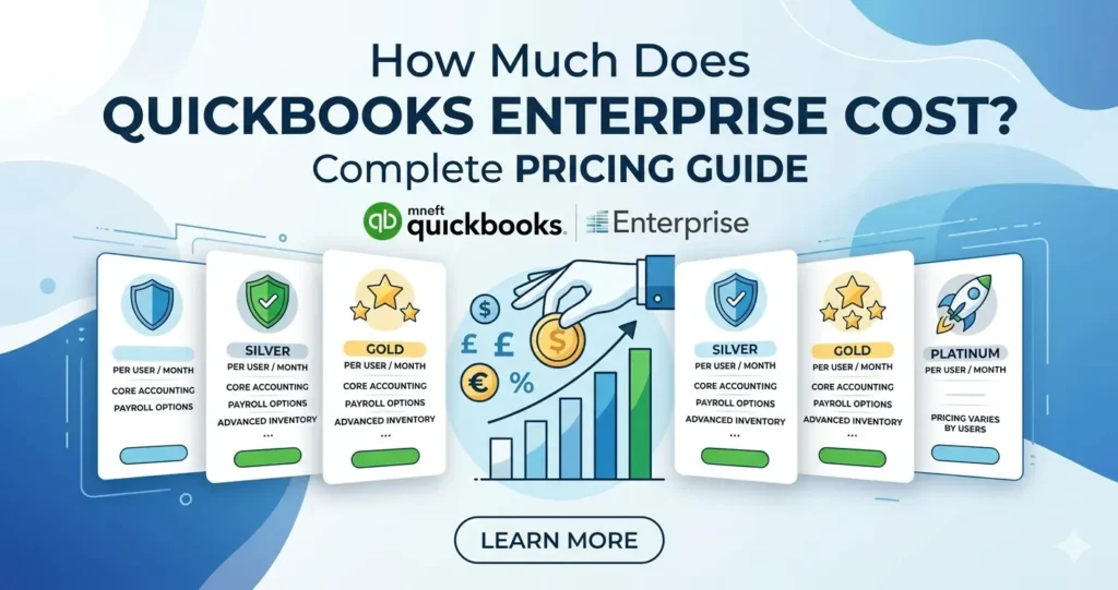 How Much Does QuickBooks Enterprise Cost Complete Pricing Guide?