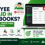 How to Fix an Employee Not Paid in QuickBooks