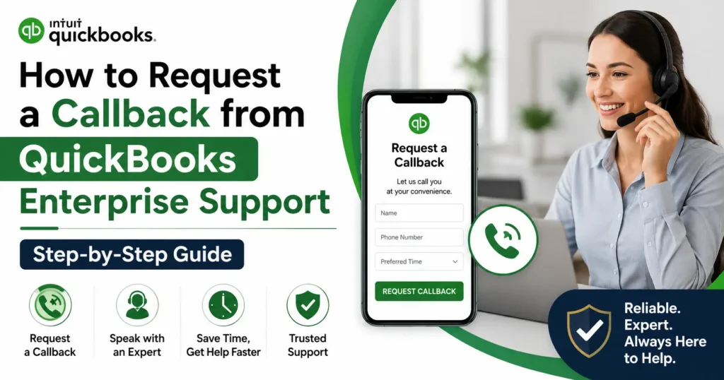 How to Request a Callback from QuickBooks Enterprise Support Step-by-Step Guide