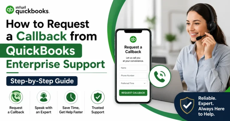How to Request a Callback from QuickBooks Enterprise Support Step-by-Step Guide