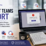 Microsoft Teams Support: Complete Guide to Fix Teams Errors, Login Issues, Meeting Problems, Chat Failures & Microsoft 365 Collaboration Issues