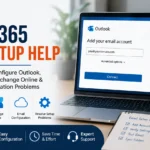 Office 365 Email Setup Help: Complete Guide to Configure Outlook, Microsoft 365 Email, Exchange Online & Mail Synchronization
