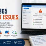 Office 365 Mailbox Issues: Complete Guide to Fix Microsoft 365 Mailbox Errors, Sync Problems, Access Issues & Email Delivery Failures