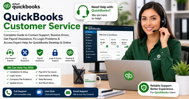 QuickBooks Customer Service Guide: Support, Payroll Help & Error Fixes