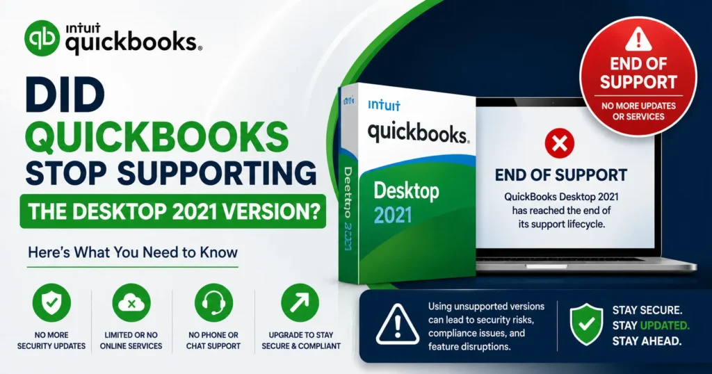 QuickBooks Desktop 2021 End of Support: What You Need to Know