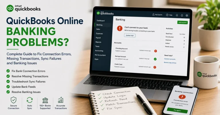QuickBooks Online Banking Problems: How to Fix Bank Connection, Sync & Transaction Errors