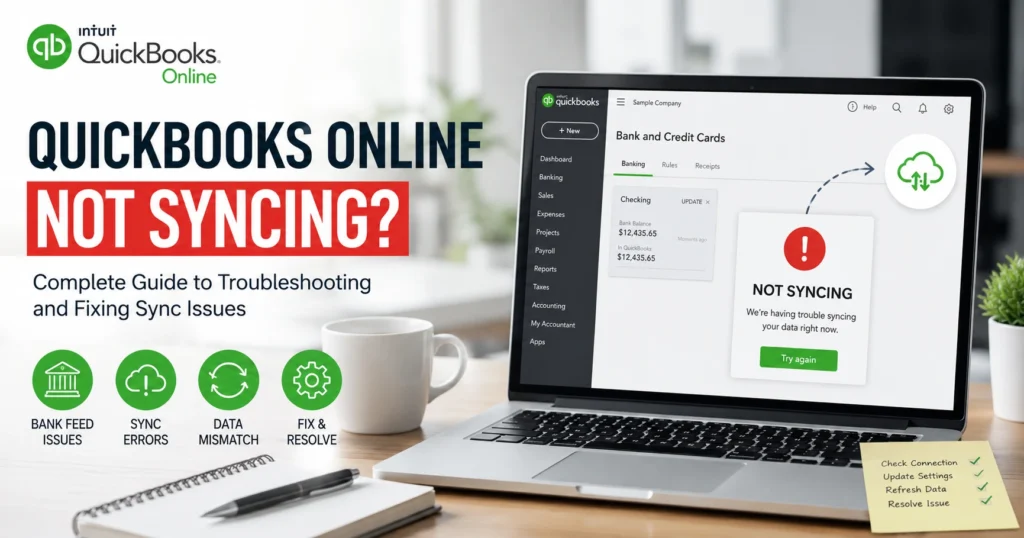 QuickBooks Online Not Syncing? Fix Sync Issues Fast Guide