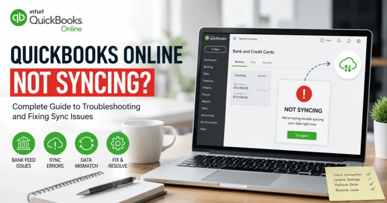 QuickBooks Online Not Syncing? Fix Sync Issues Fast Guide