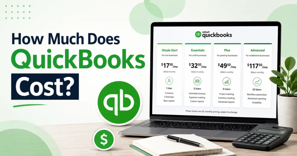QuickBooks Pricing Explained: How Much Does QuickBooks Cost?