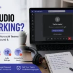 Teams Audio Not Working? Complete Guide to Fix Microsoft Teams Microphone, Speaker, Sound & Audio Issues