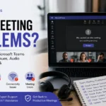 Teams Meeting Problems? Complete Guide to Fix Microsoft Teams Meeting Errors, Joining Issues, Audio Problems, Video Failures & Connectivity Issues